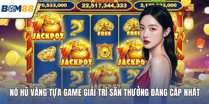 nổ hũ vàng