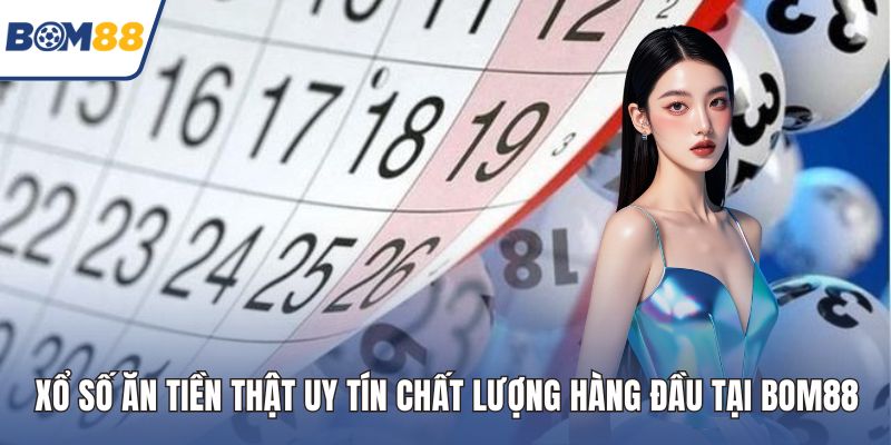 xổ số ăn tiền thật